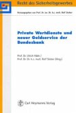 Private Wertdienste und neuer Geldservice der Bundesbank