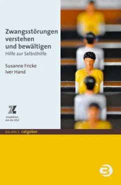 Zwangsstörungen verstehen und bewältigen - Fricke, Susanne;Hand, Iver