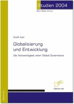 Globalisierung und Entwicklung - Kahl, Steffi