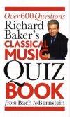 Richard Baker's Classical Music Quiz Book