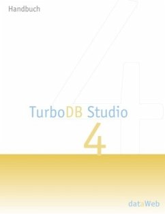 TurboDB Studio Handbuch - Biereder, Peter;Holzinger, Kurt;Kern, Uli