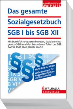 Das gesamte Sozialgesetzbuch SGB I bis SGB XII Ausgabe 2011/I - Walhalla Fachredaktion, Walhalla