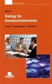 Basel II - Rating für Handwerksbetriebe Basel II - Rating für Handwerksbetriebe