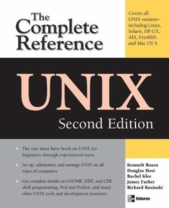 Unix: The Complete Reference, Second Edition - Rosen, Kenneth H; Host, Douglas A; Klee, Rachel; Rosinski, Richard R