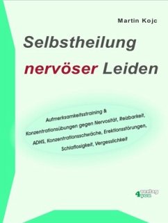 Selbstheilung nervöser Leiden - Kojc, Martin
