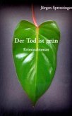 Der Tod ist grün