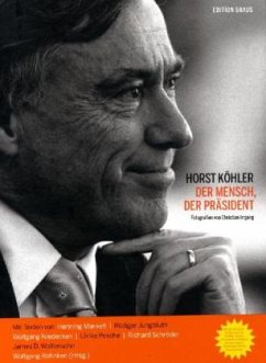 Horst Köhler. Der Mensch, der Präsident