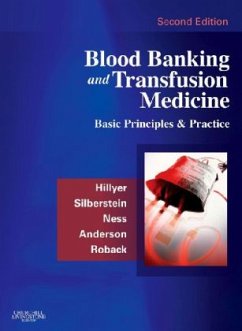 Blood Banking and Transfusion Medicine - Ness, Paul M.;Hillyer, Christopher D.;Silberstein, Leslie E.