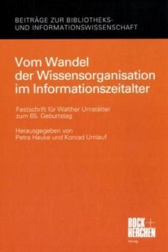 Vom Wandel der Wissensorganisation im Informationszeitalter