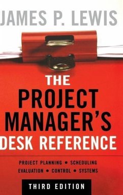The Project Manager's Desk Reference - Lewis, James P.
