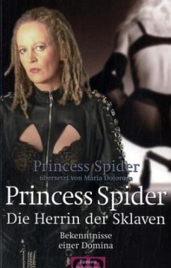 Princess Spider. Die Herrin der Sklaven - Spider, Princess