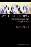 Moderne / Mythen Europas Bd.7