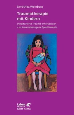 Traumatherapie mit Kindern - Weinberg, Dorothea