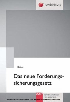 Das neue Forderungssicherungsgesetz - Kaiser, Stefan