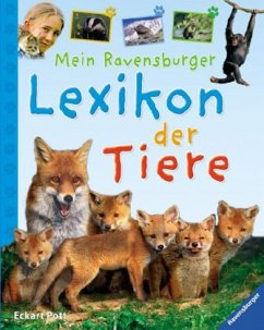 Mein Ravensburger Lexikon der Tiere - Pott, Eckart