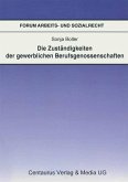 Die Zuständigkeit der gewerblichen Berufsgenossenschaften