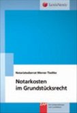 Notarkosten im Grundstücksrecht