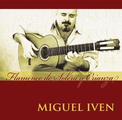 Flamenco De Solera Y Crianza - Iven,Miguel