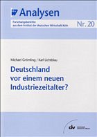 Deutschland vor einem neuen Industriezeitalter?