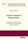 Lateinisch-romanische Wortgeschichten. Herausgegeben von Michael Frings als Festgabe für Johannes Kramer zum 60. Geburtstag