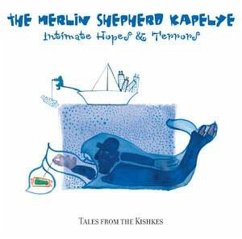 Intimate Hopes And Terrors - Merlin Shepherd Kapelye,The