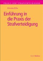 Einführung in die Praxis der Strafverteidigung - Elbs, Hansjörg / Klemke, Olaf