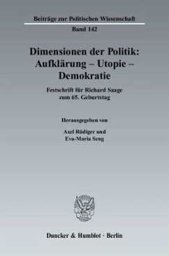 Dimensionen der Politik: Aufklärung - Utopie - Demokratie. - Rüdiger, Axel / Seng, Eva-Maria (Hgg.)