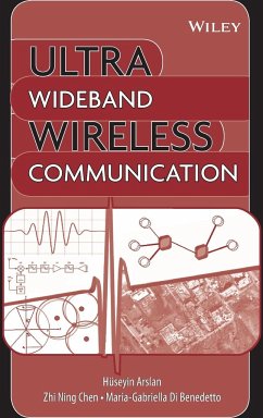 Ultra Wideband Wireless Communication - Arslan, Huseyin; Chen, Zhi Ning; Benedetto, Maria-Gabriella di