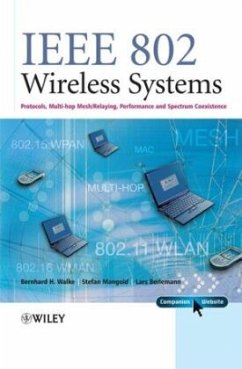 IEEE 802 Wireless Systems - Walke, Bernhard H.;Mangold, Stefan;Berlemann, Lars