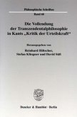 Die Vollendung der Transzendentalphilosophie in Kants "Kritik der Urteilskraft"