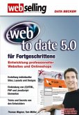 web to date 5.0 für Fortgeschrittene