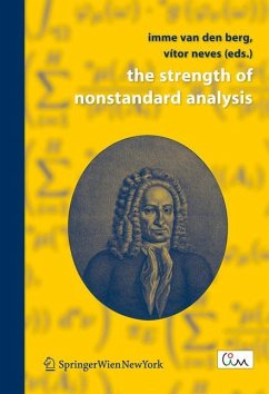 The Strength of Nonstandard Analysis - van den Berg, Imme / Neves, Vitor (eds.)