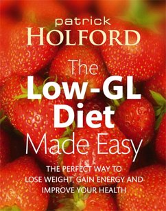 The Low-GL Diet Made Easy - Holford, Patrick