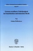 Grenzen strafbarer Fahrlässigkeit im französischen und deutschen Recht