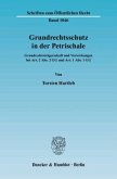 Grundrechtsschutz in der Petrischale.