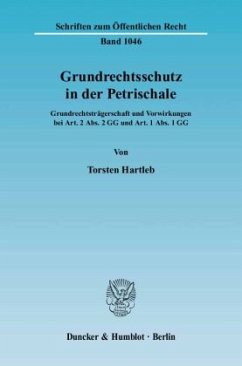 Grundrechtsschutz in der Petrischale. - Hartleb, Torsten