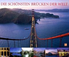 Die schönsten Brücken der Welt - Graf, Bernhard
