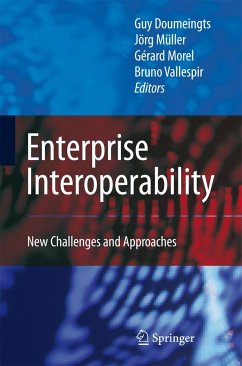 Enterprise Interoperability - Doumeingts, Guy / Müller, Jörg / Morel, Gérard / Vallespir, Bruno (eds.)