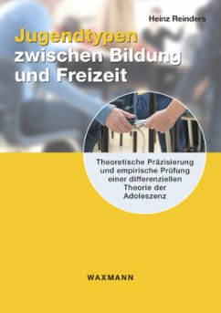 Jugendtypen zwischen Bildung und Freizeit - Reinders, Heinz