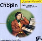 Frédéric Chopin, Sein Leben - seine Musik