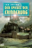 Der Spiegel der Erinnerung Der Spiegel der Erinnerung