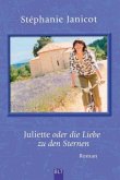 Juliette oder die Liebe zu den Sternen