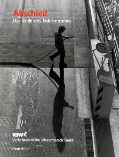 Abschied - Das Ende des Fährbetriebes