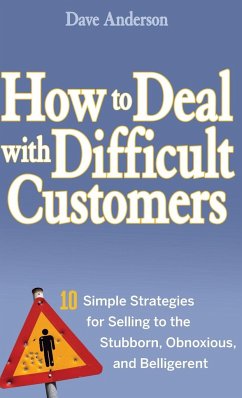 How to Deal with Difficult Customers - Anderson, Dave