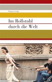 Im Rollstuhl durch die Welt Im Rollstuhl durch die Welt