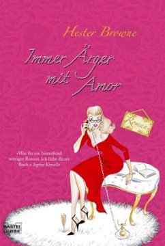 Immer Ärger mit Amor - Browne, Hester