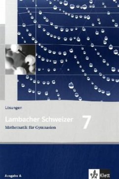 Lambacher Schweizer. 7. Schuljahr. Lösungen. Allgemeine Ausgabe