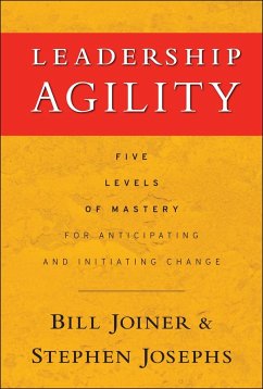 Leadership Agility - Joiner, William B.; Josephs, Stephen A.