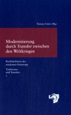 Modernisierung durch Transfer zwischen den Weltkriegen Modernisierung durch Transfer zwischen den Weltkriegen