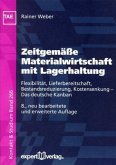 Zeitgemäße Materialwirtschaft mit Lagerhaltung Flexibilität, Lieferbereitschaft, Bestandsreduzierung, Kostensenkung - Das deutsche Kanban